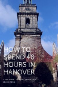 how to spend 48 hours in hanover Germany