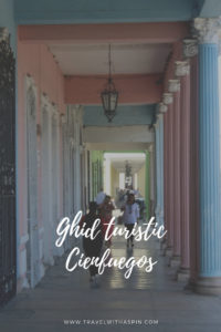 Cienfuegos ghid turistic viziteaza Cuba
