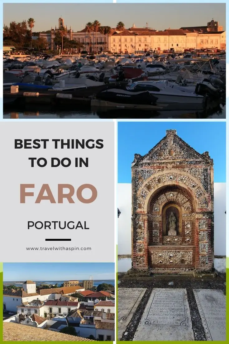Best things to do and see in Faro, Algarve, Portugal
