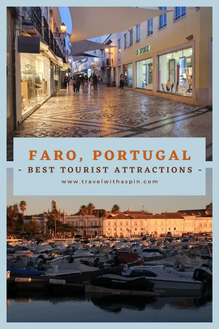 Best tourist attractions in Faro, Algarve, Portugal