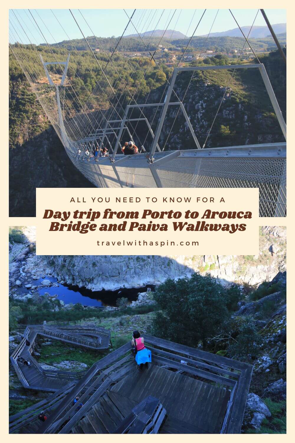 All you need to know for a perfect day trip from Porto to Arouca Bridge and Paiva Walkways